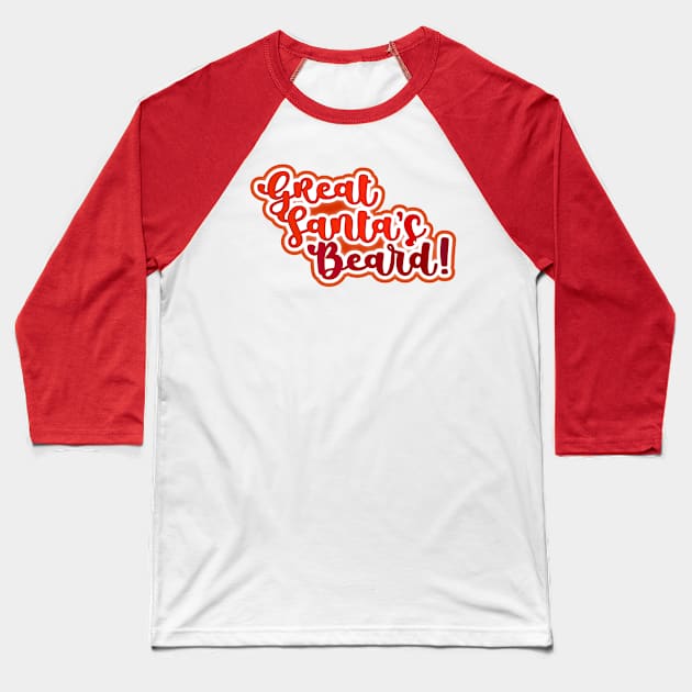 Great Santa's Beard! Baseball T-Shirt by Jokertoons